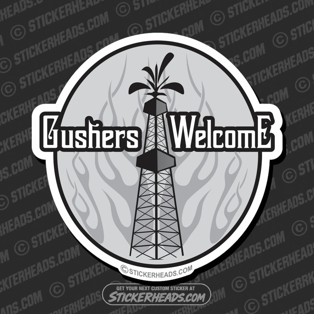 SH-PROTECTED|TAG-REPAIR|gushers-welcome-rig-oilfield-oil-patch-driller-drilling-sexy-chick-sticker