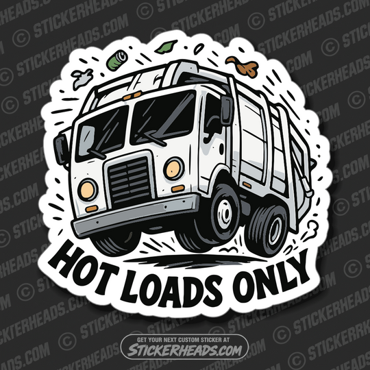 HOT LOADS ONLY -  TRASH - Union Misc Funny Sticker