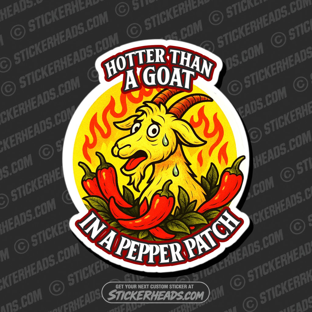 SH-PROTECTED|TAG-REPAIR|hotter-than-a-goat-in-a-pepper-patch-funny-work-misc-sticker