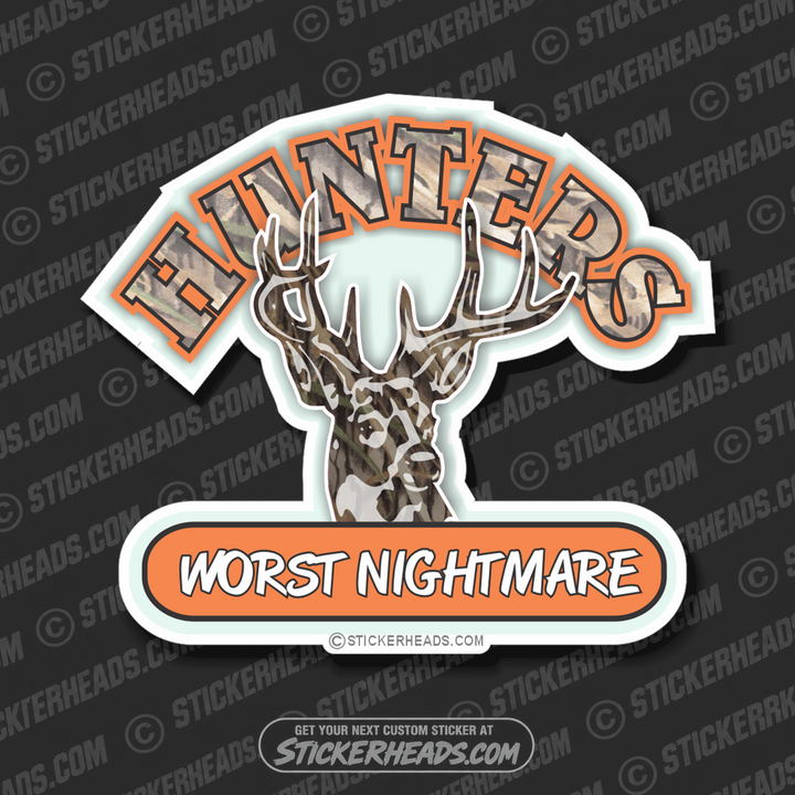 Hunters Worst Nightmare Camo - Hunting Hunt Sticker