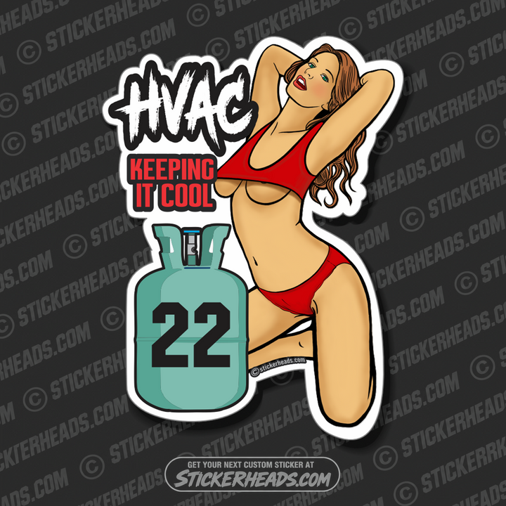 HVAC GIRL - KEEPING IT COOL - REFRIGERANT 22  -  HVAC Sticker