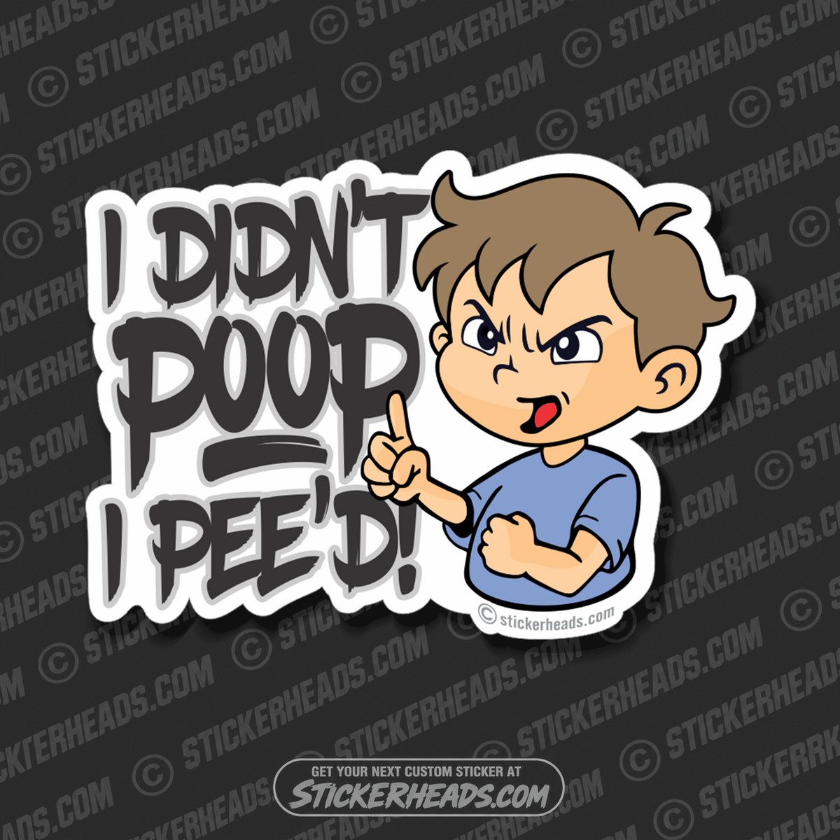 I Didn't Poop - I pee'd - funny kid  - Work Union Misc Funny Sticker