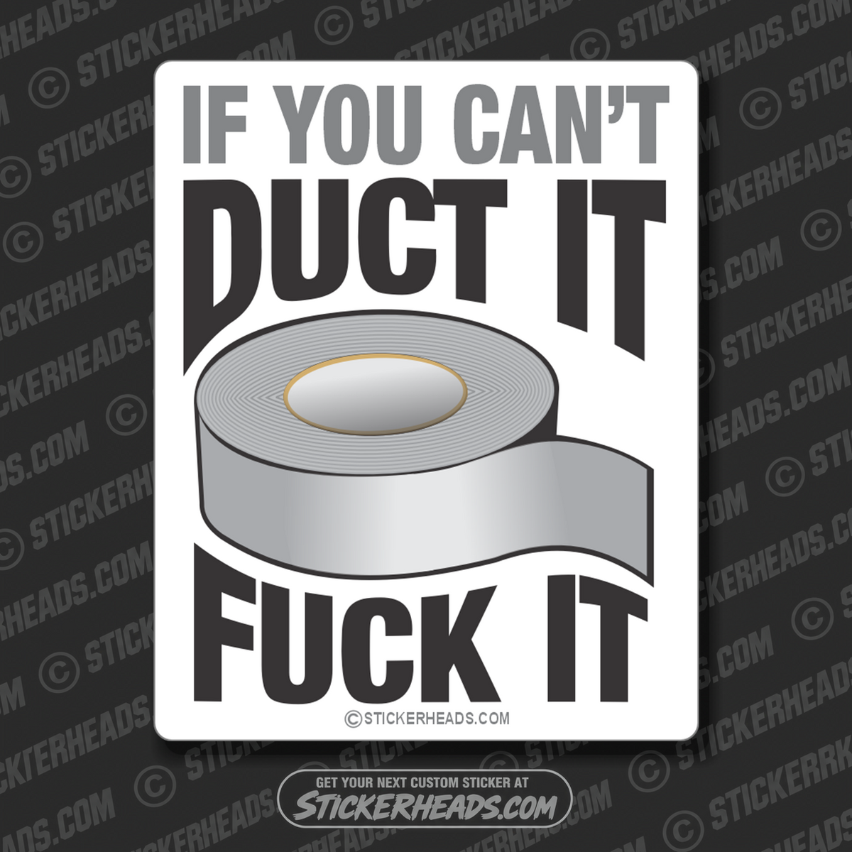 If You Can't DUCT it FUCK it    - Funny Sticker