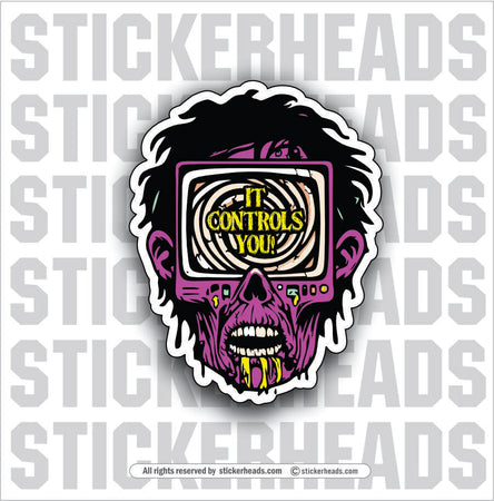 IT CONTROLS YOU! - TELEVISION SKULL -  Work Job Funny Sticker