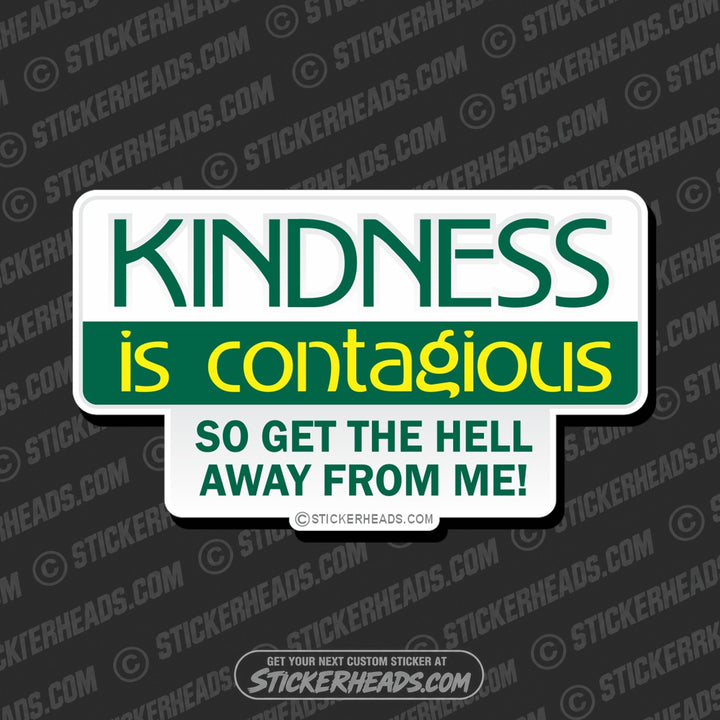 Kindness Is Contagious - Attitude Sticker
