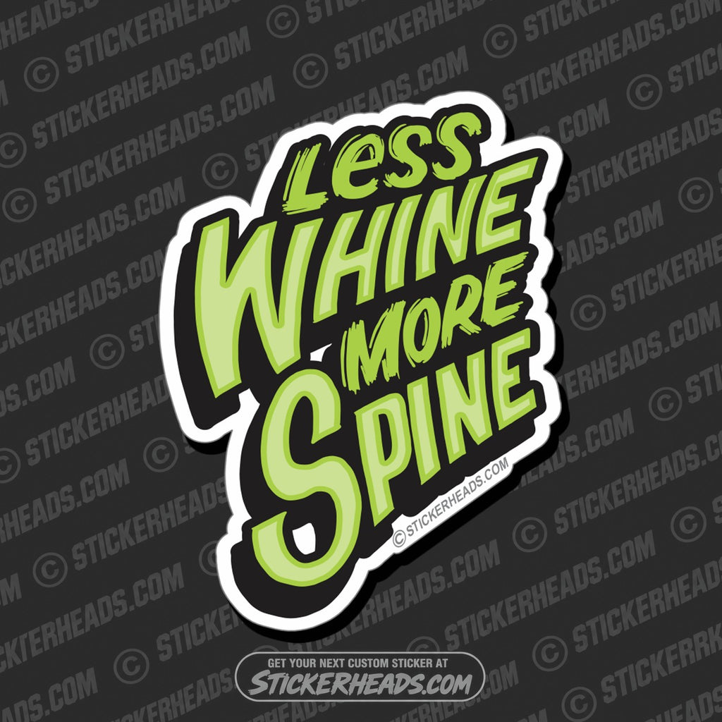 SH-PROTECTED|TAG-REPAIR|less-whine-more-spine-work-union-misc-funny-sticker
