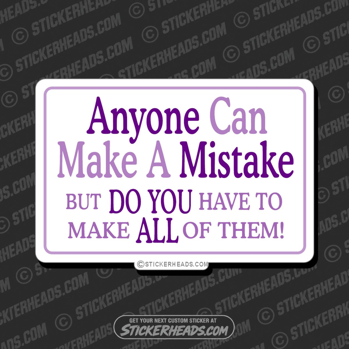 SH-PROTECTED|TAG-REPAIR|make-a-mistake-funny-sticker