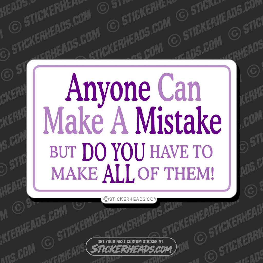 SH-PROTECTED|TAG-REPAIR|make-a-mistake-funny-sticker