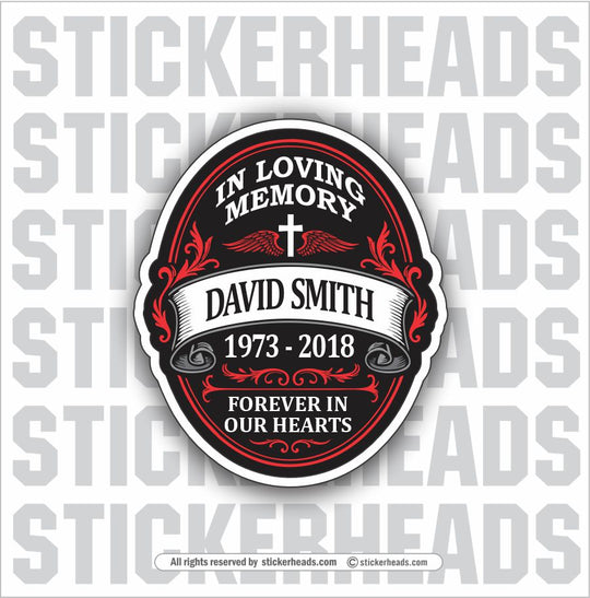 In Memory Of style #111 - Customize Name and Dates - In Memory Of Sticker