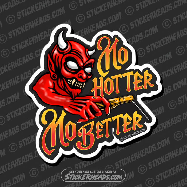 MO HOTTER MO BETTER DEVIL - WELD WELDING - Welder Sticker