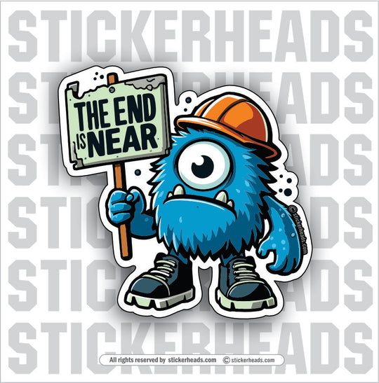 THE END IS NEAR - BLUE MONSTER - Funny Misc Union Flag Sticker