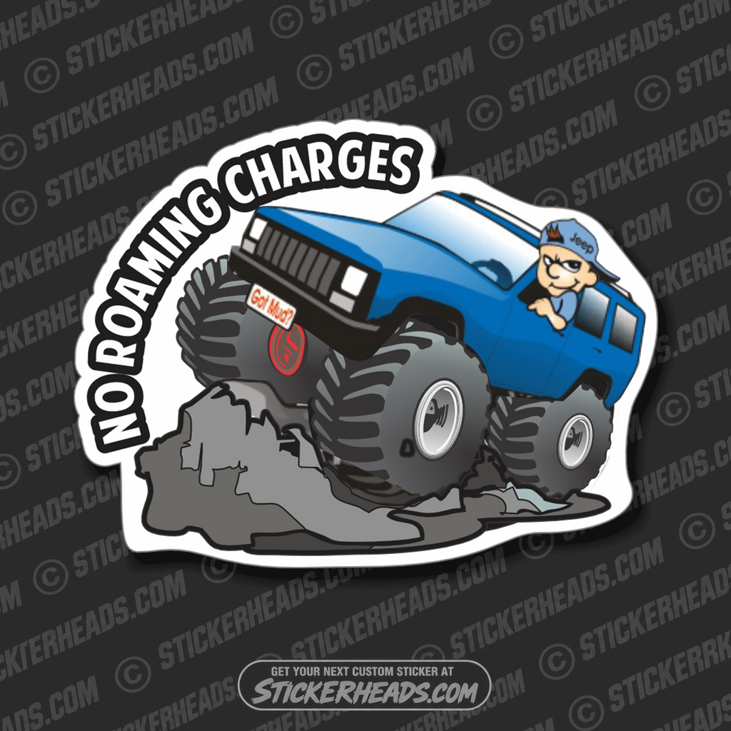 No Roaming Charges - Cherokee - 4x4 Auto Truck Jeep Mud Sticker