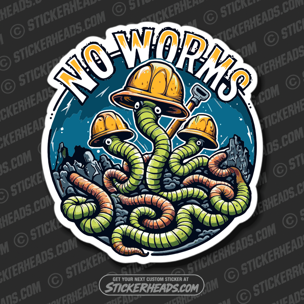 No Worms ver #2 -  Work Job union Sticker