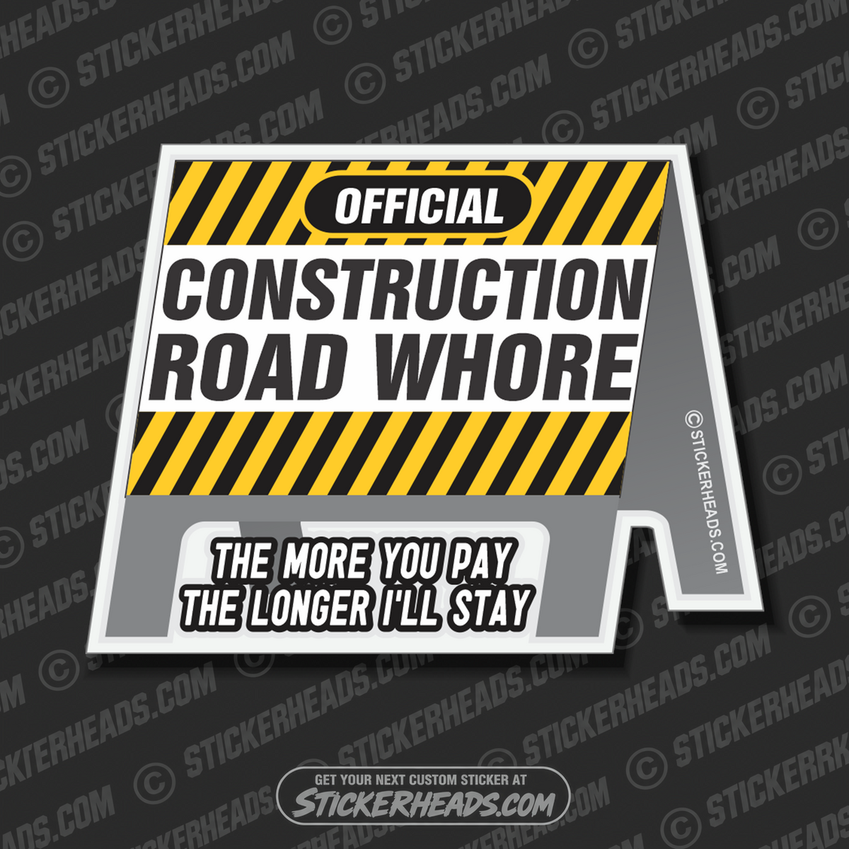 Road Construction Whore - Asphalt Pavement Road Construction  - Sticker