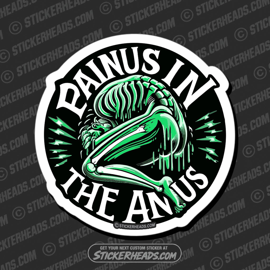 SH-PROTECTED|TAG-REPAIR|painus-in-the-anus-funny-work-sticker