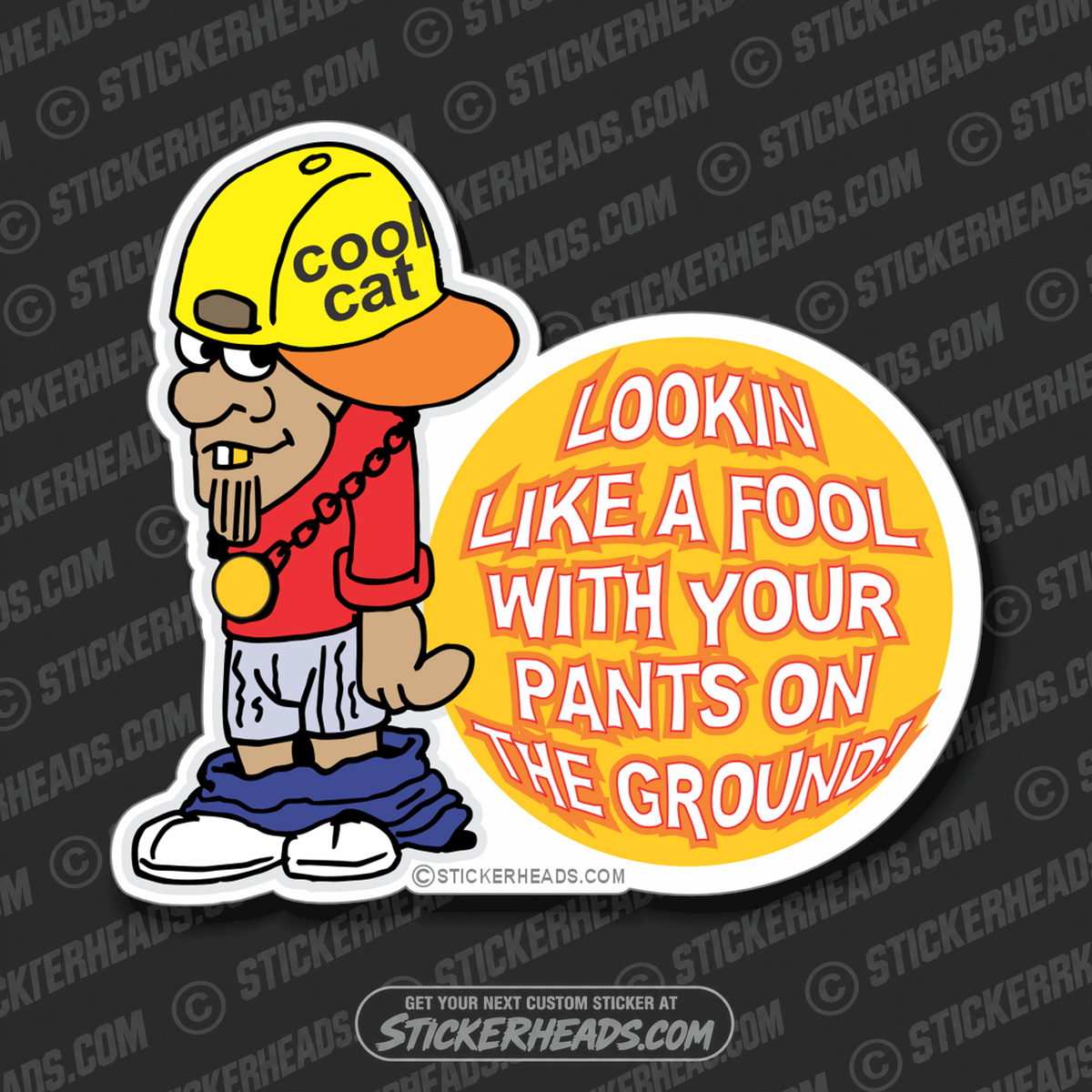 Looking Like A Fool Pants On The Ground - Funny Sticker