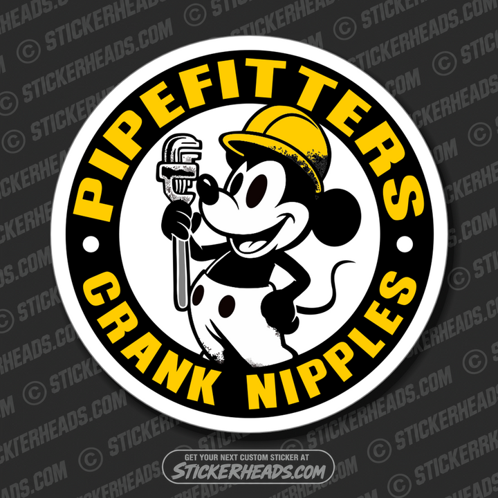 PIPEFITTERS CRANK NIPPLES - PUBLIC DOMAIN MICKEY-   Pipefitters  Plumbers Cartoon Guy Sticker
