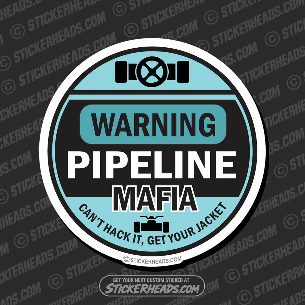 SH-PROTECTED|TAG-REPAIR|pipeline-mafia-pipe-line-pipeliner-sticker