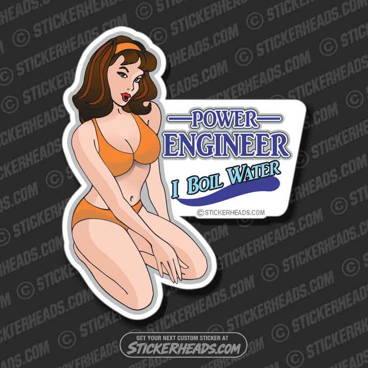 I Boil Water - Sexy Chick  - Civil Power Engineer Sticker
