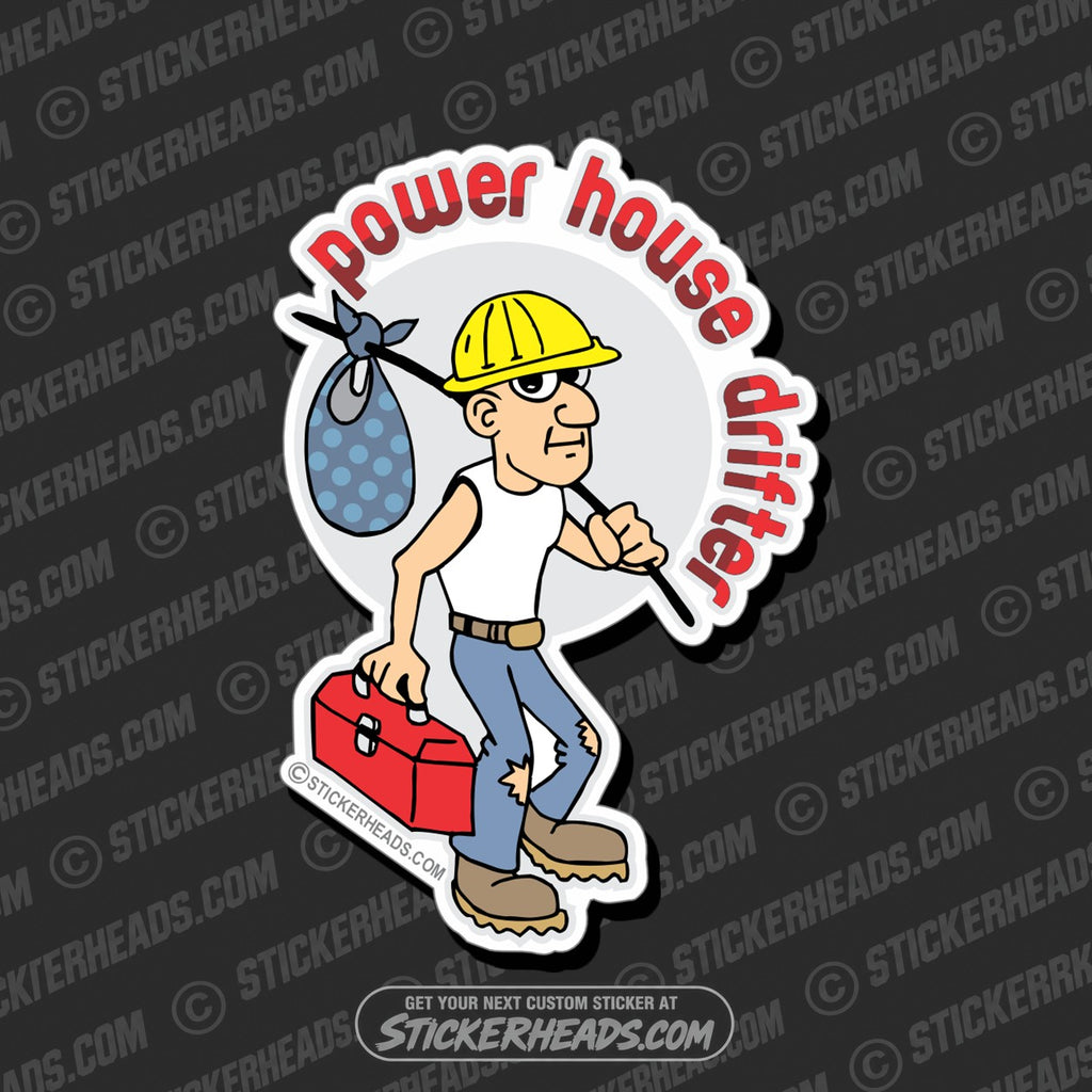 SH-PROTECTED|TAG-REPAIR|power-house-drifter-misc-union-sticker