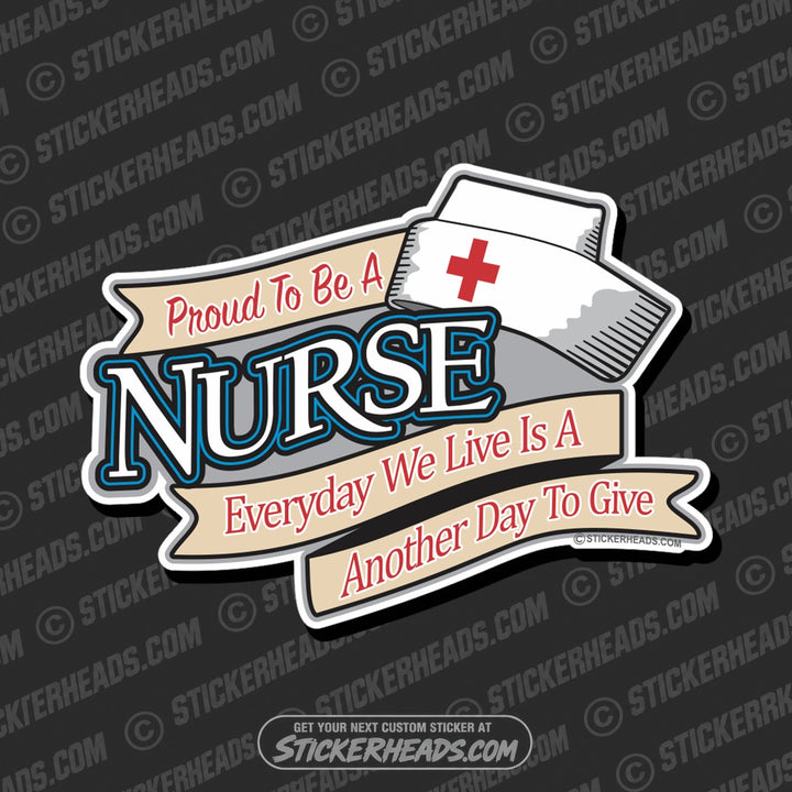 Proud to be a Nurse - Nursing Nurse RN - Occupation Sticker