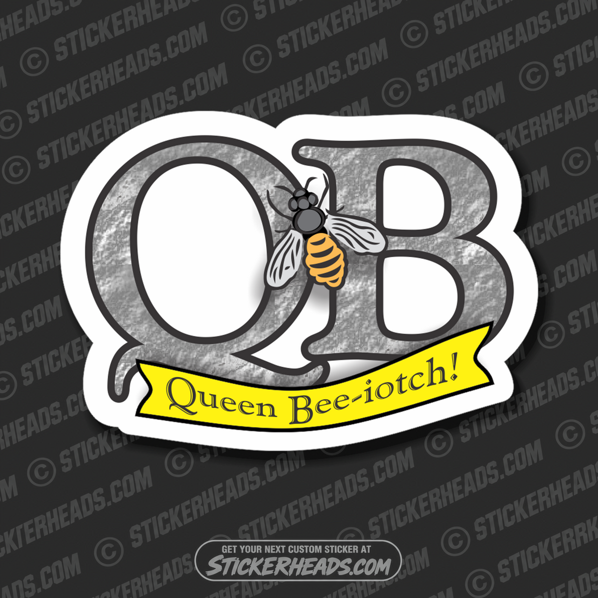 Queen Bitch Bee Bee-iotch - Funny Sticker