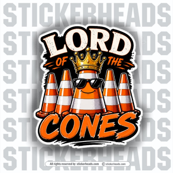 LORD OF THE CONES  - Pavement Road Construction  - FUNNY Sticker