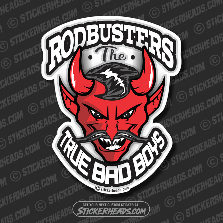 RODBUSTERS -The True BAD BOYS devil - Rodbuster Sticker