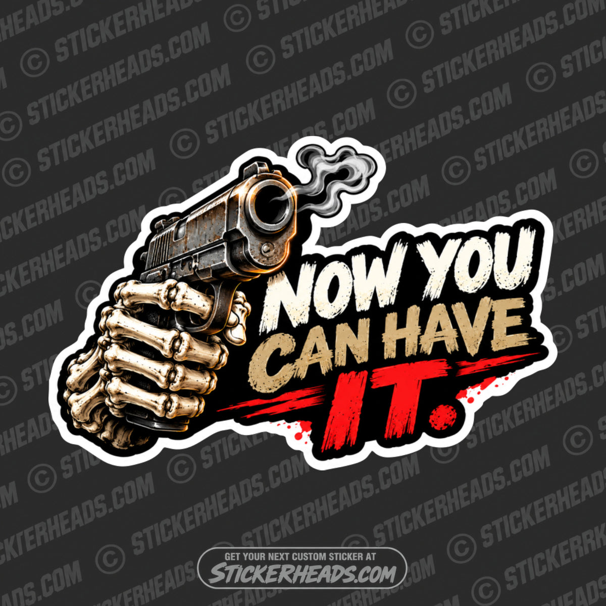 NOW YOU CAN HAVE IT   SKELETON GUN HAND