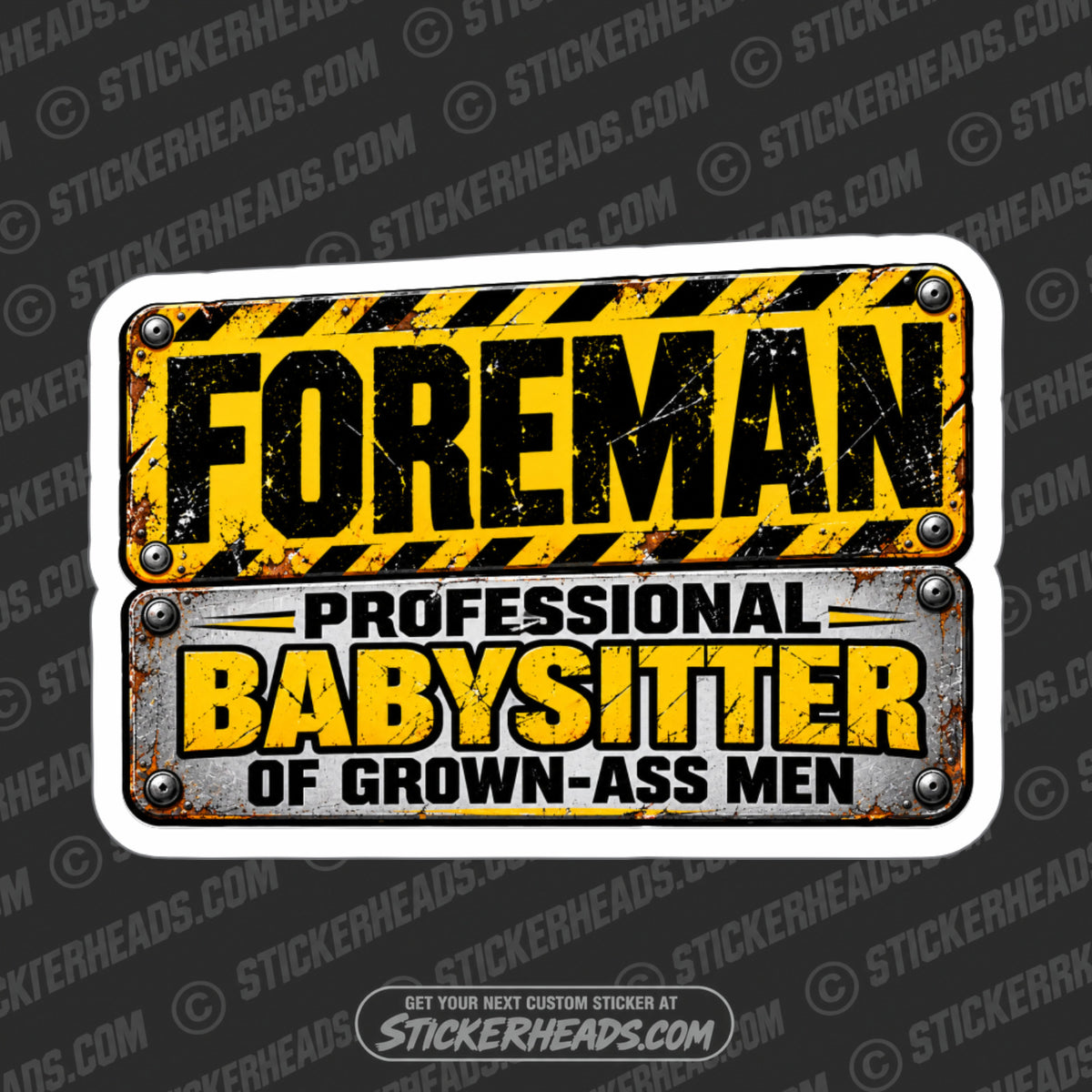 FOREMAN - PROFESSIONAL BABYSITTER - Work Job Sticker