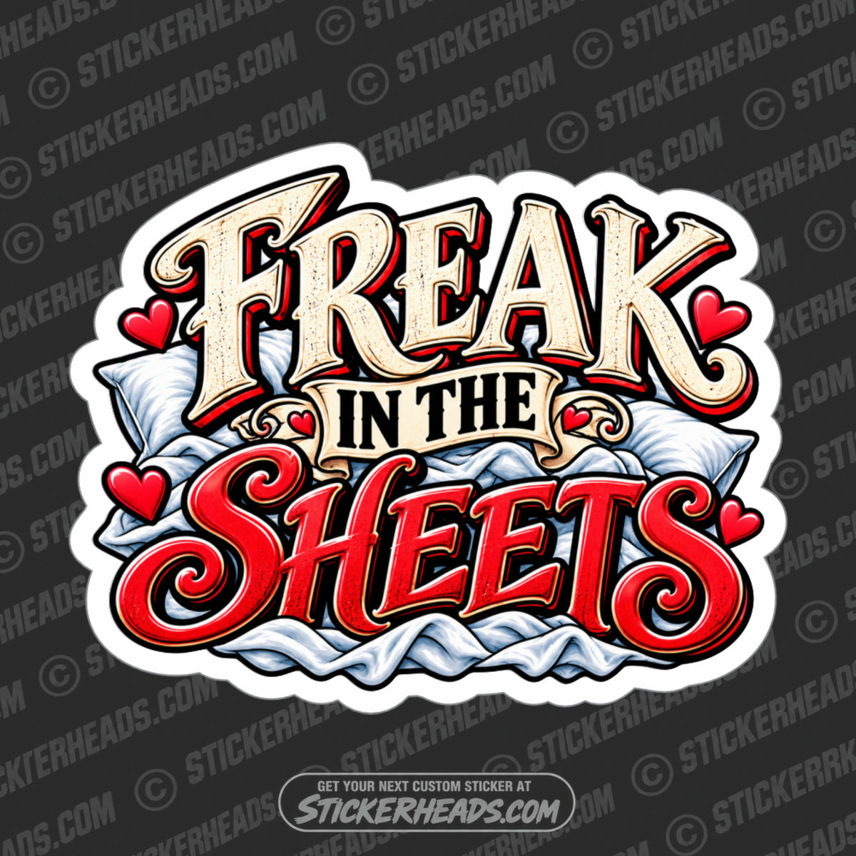 FREAK IN THE SHEETS  - FUNNY  Sticker