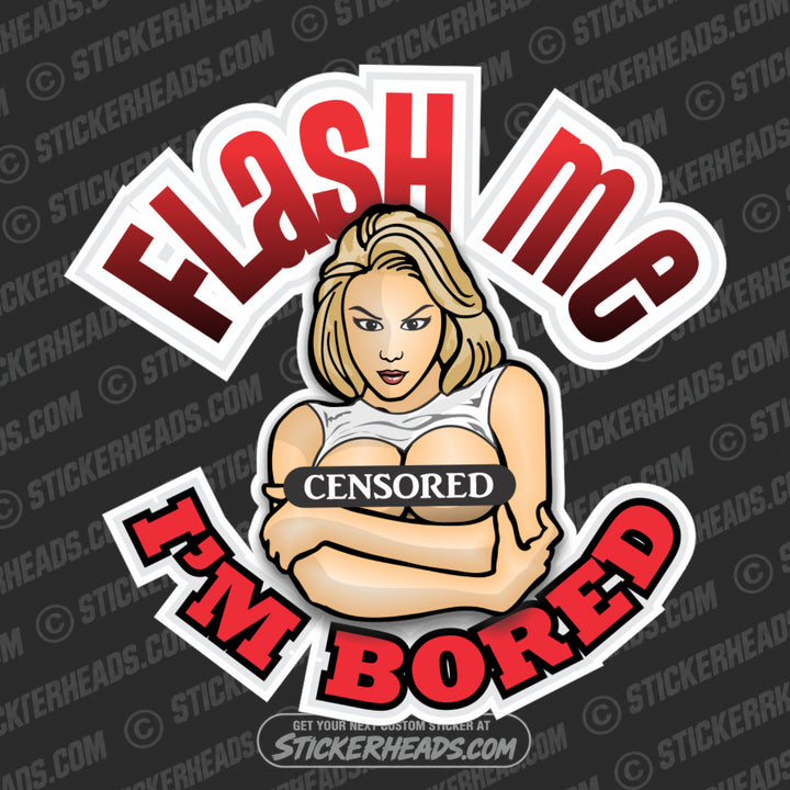 Flash ME I'm BORED - Sexy Chick  - Teamsters Trucker Trucking Sticker