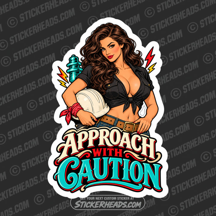 APPROACH WITH CAUTION - SEXY BRUNETTE -  LINEMAN LINEMEN Sticker