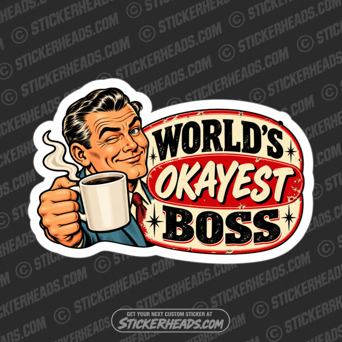 WORLD'S OKAYEST - BOSS Work Job Sticker
