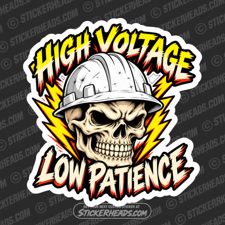 HIGH VOLTAGE LOW PATIENCE - SKULL -  LINEMAN LINEMEN Sticker