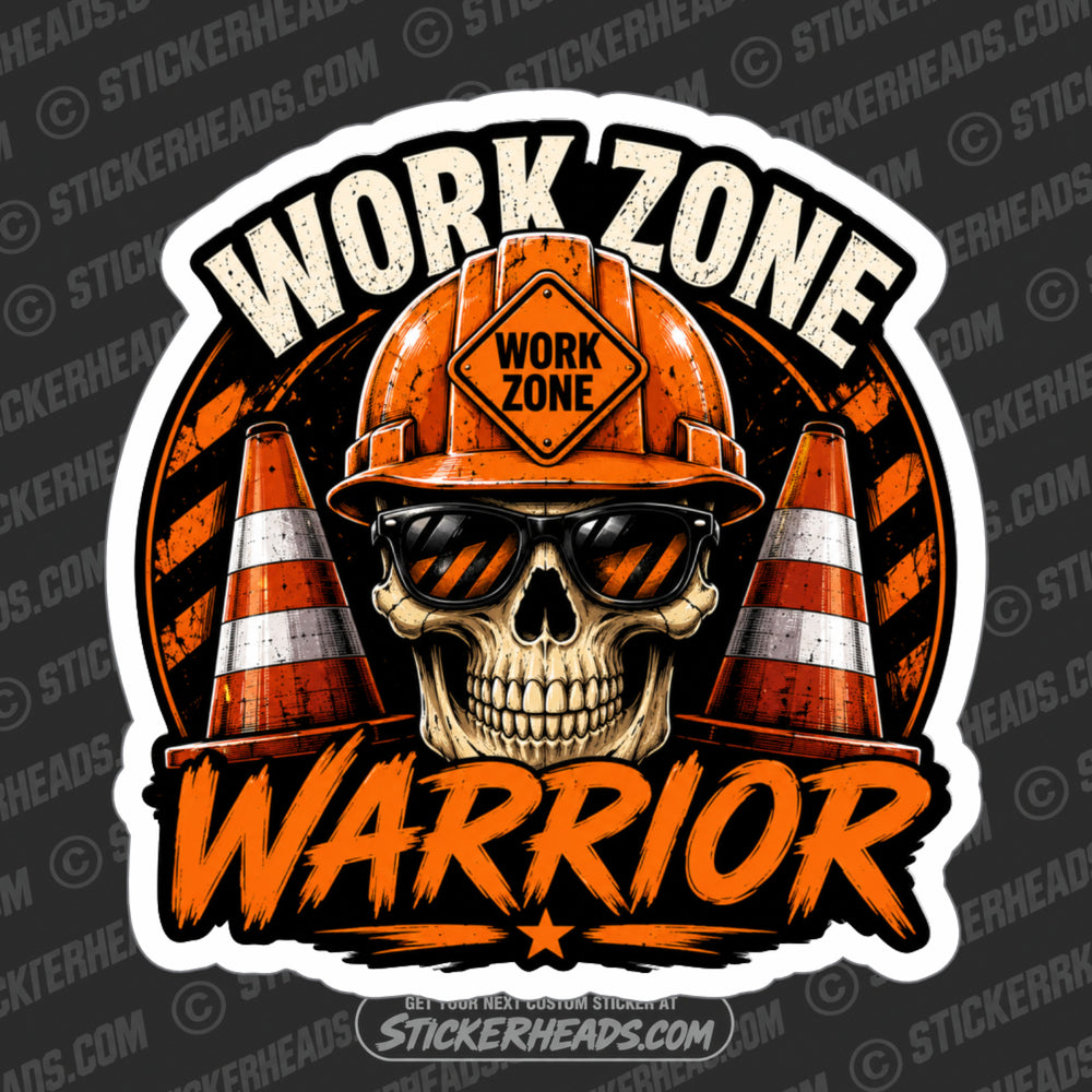 WORK ZONE WARRIOR - SKULL - Pavement Road Construction  - FUNNY Sticker
