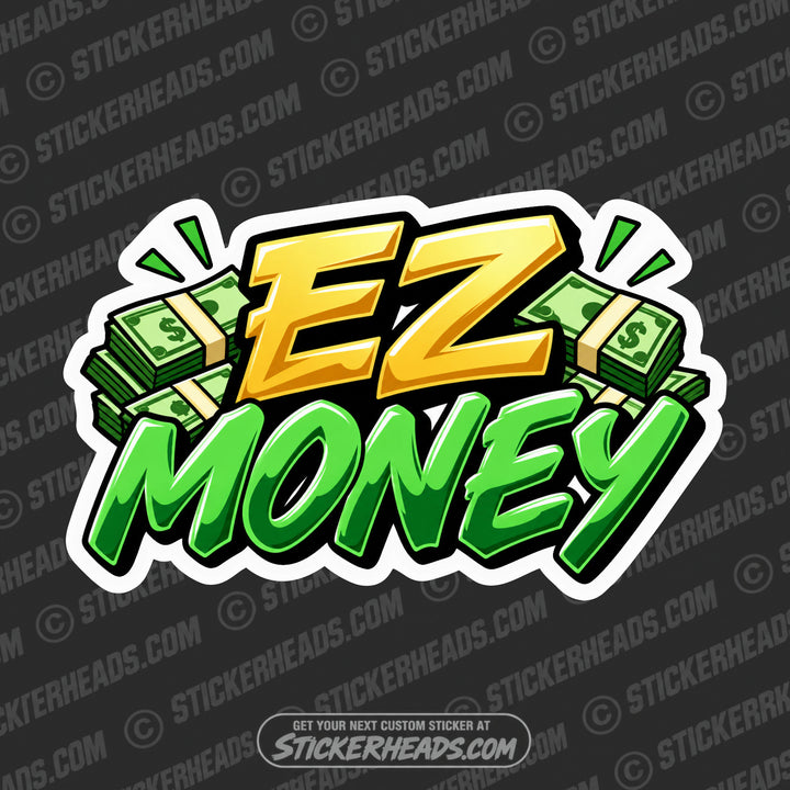 EZ MONEY $ - EASY MONEY #2 Work Job  Sticker