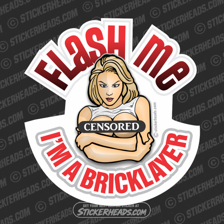 Flash Me Bricklayer - Sexy Chick - Concrete Brick Mason Sticker