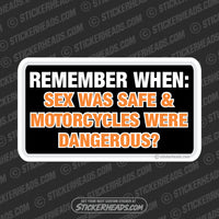 Sex Was Safe Motorcycles were Dangerous ? Attitude - Bike Biker Motorcycle Sticker