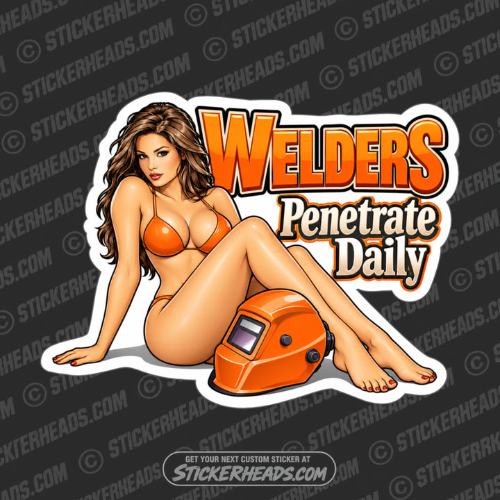 WELDERS PENETRATE DAILY #2 - Sexy - welding weld Sexy Chick sticke