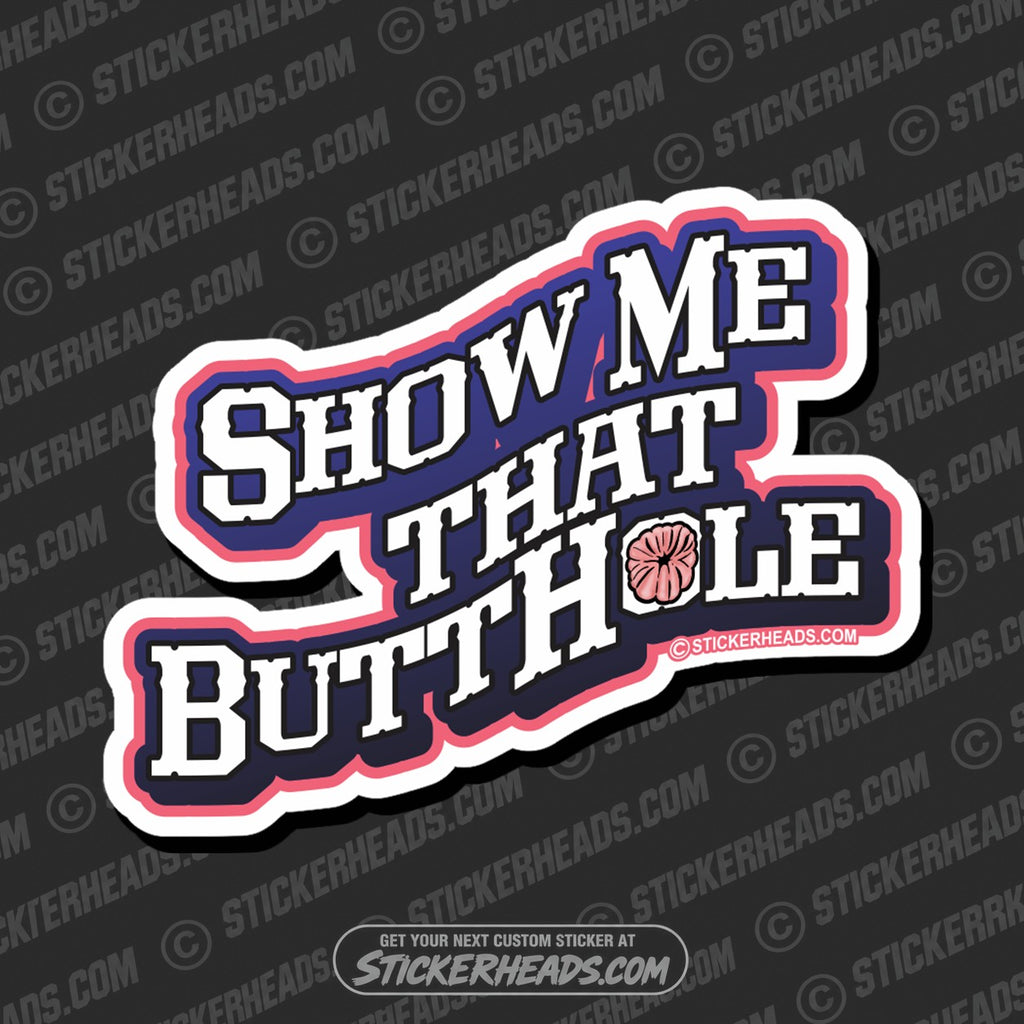SH-PROTECTED|TAG-REPAIR|show-me-that-butthole-union-misc-funny-work-sticker