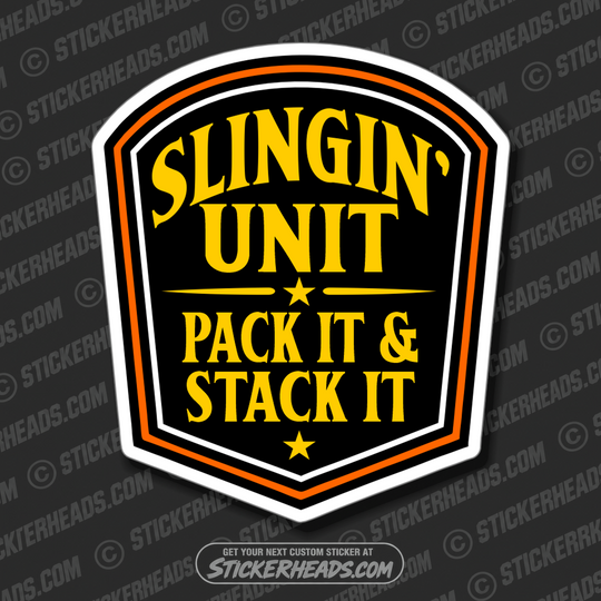 SLINGIN' UNIT PACK IT STACK IT -  TRASH -Union Misc Funny Sticker