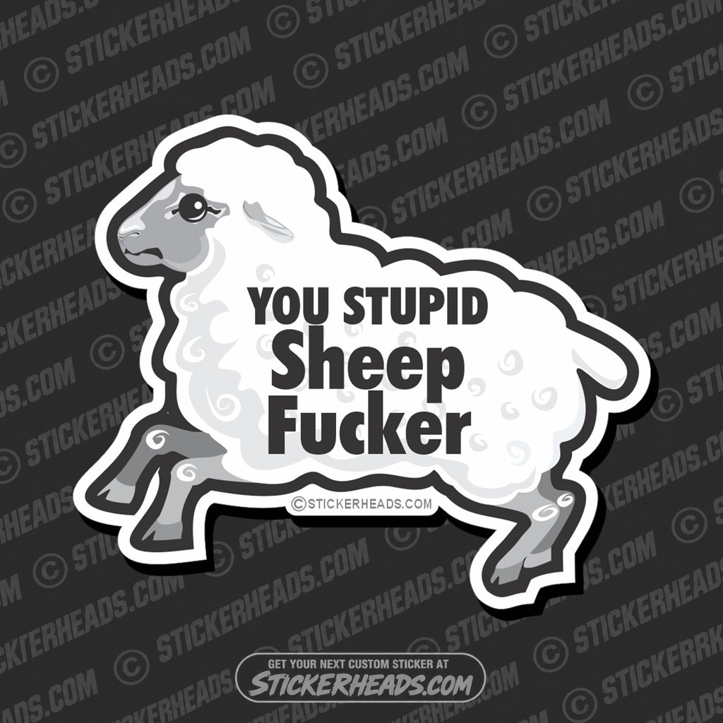 SH-PROTECTED|TAG-REPAIR|stupid-sheep-fucker-funny-sticker