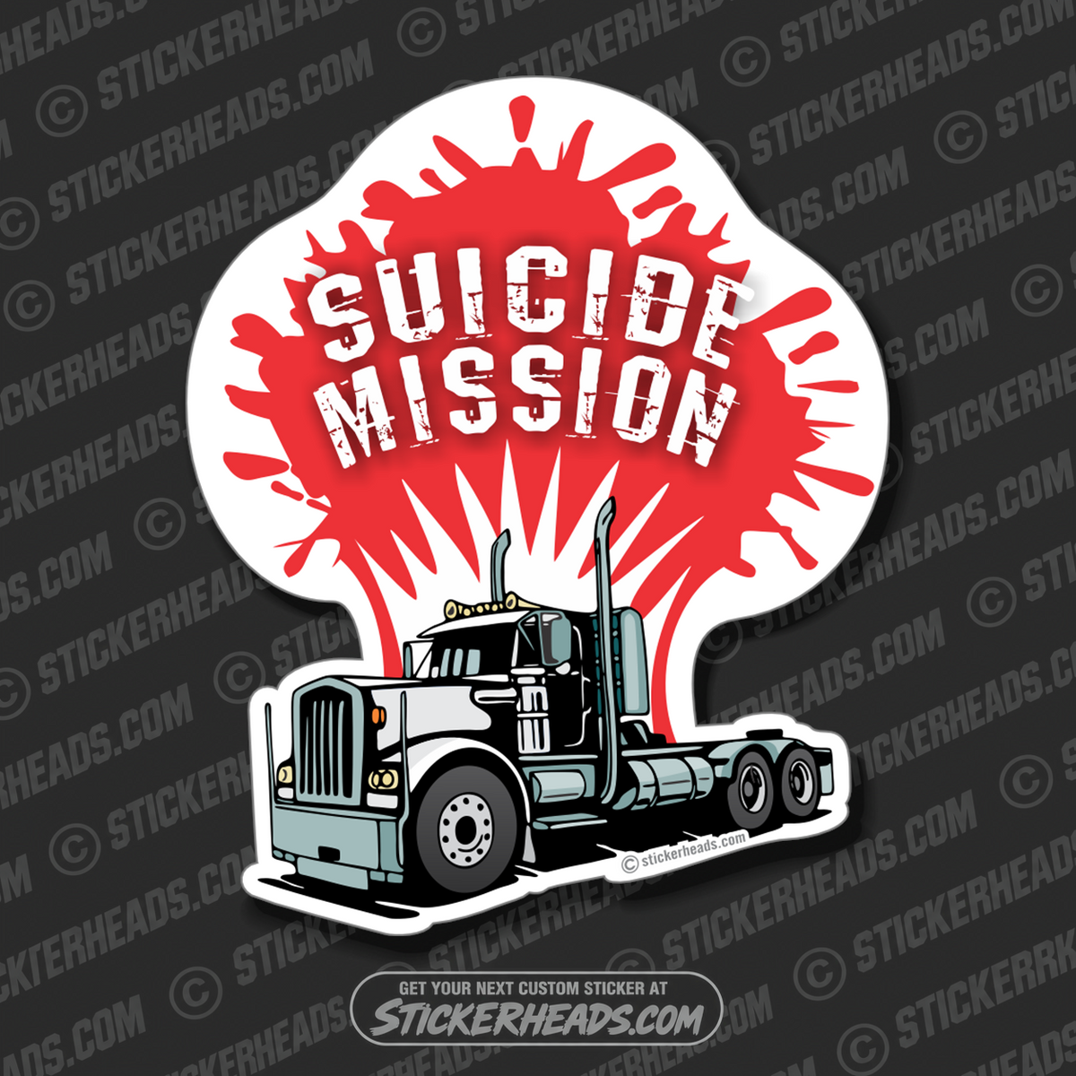 Suicide Mission Semi Truck - Teamsters Trucker Trucking Sticker