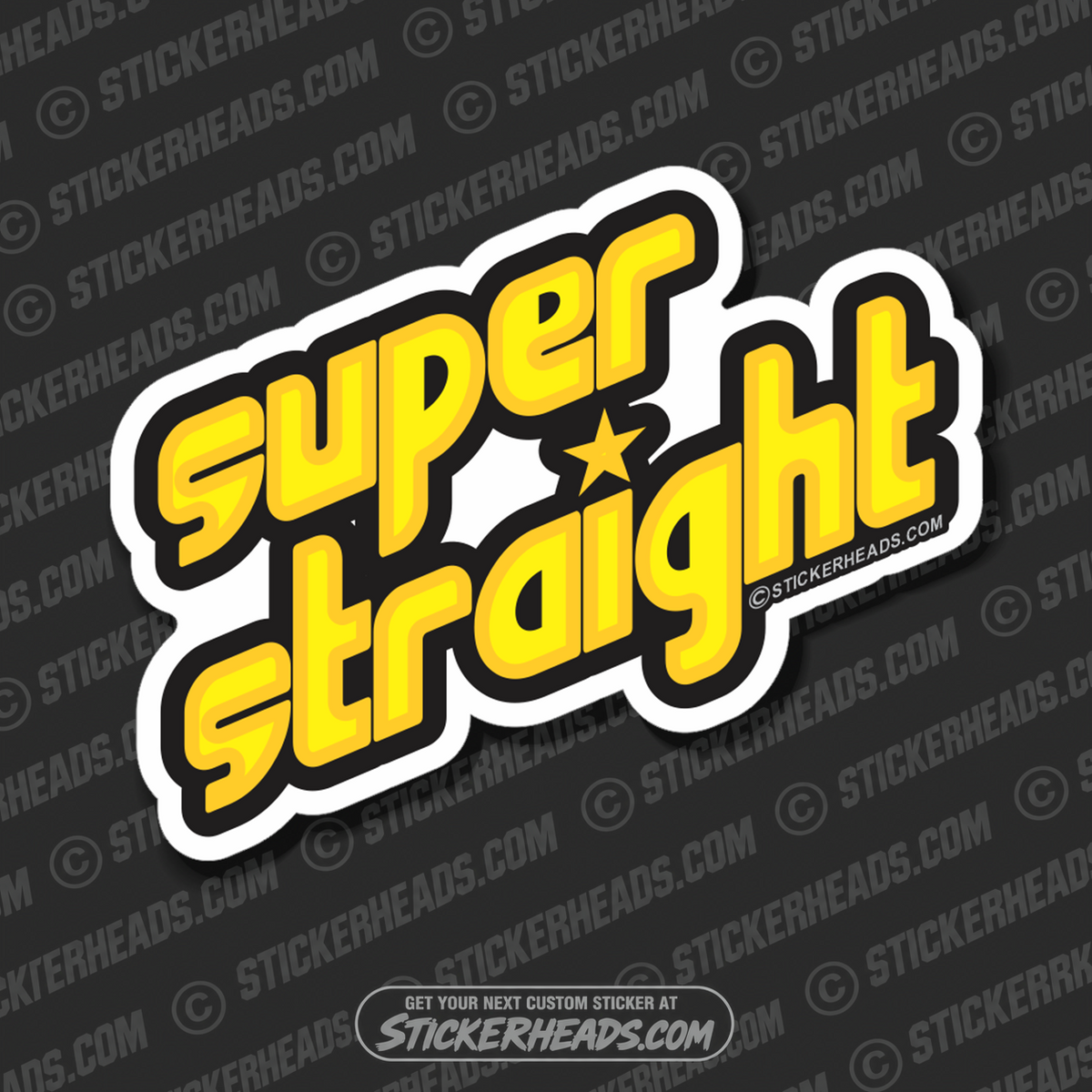 Super Straight -  Funny Work Sticker