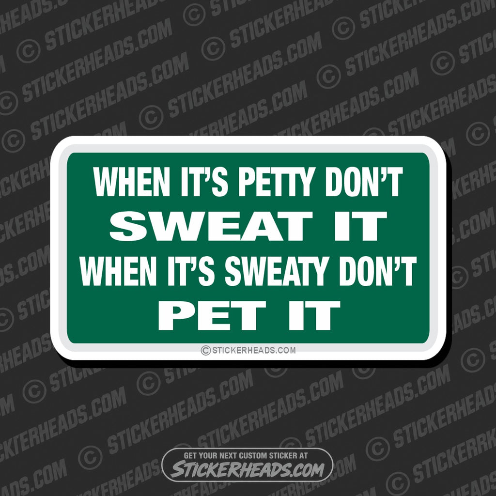 SH-PROTECTED|sweaty-petty-attitude-sticker