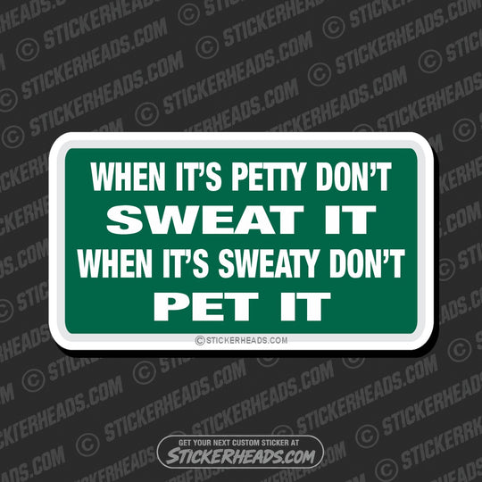 Sweaty Petty  - Attitude Sticker