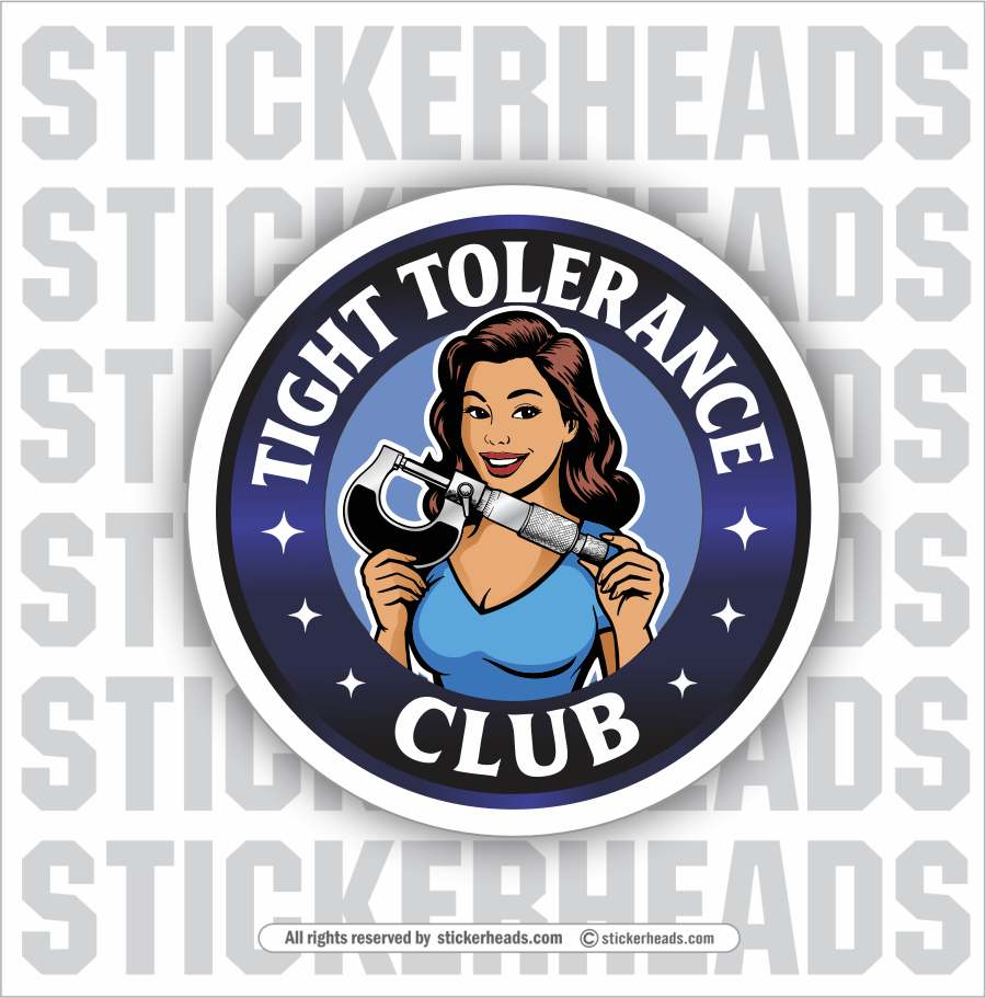 TIGHT TOLERANCE CLUB  -  MILLWRIGHT Union Mic Funny Sticker