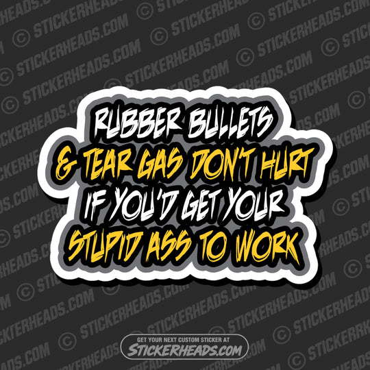 Tight as A Rubber band  - Attitude Sticker
