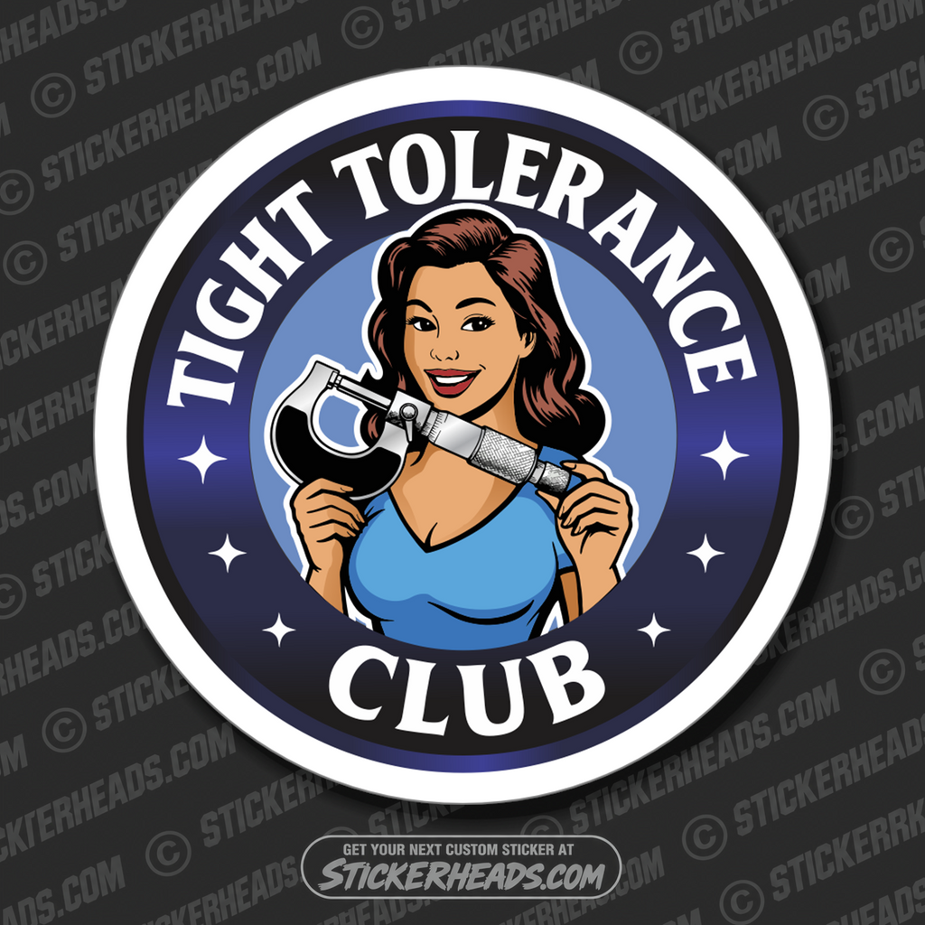 TIGHT TOLERANCE CLUB  -  MILLWRIGHT Union Mic Funny Sticker